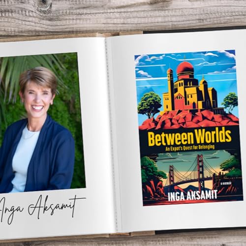 Page de couverture de Finding Home Between Worlds: Inga Aksamit’s Expat Journey