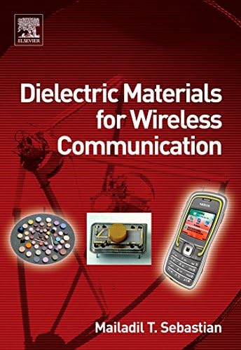 Dielectric Materials for Wireless Communication : Sebastian