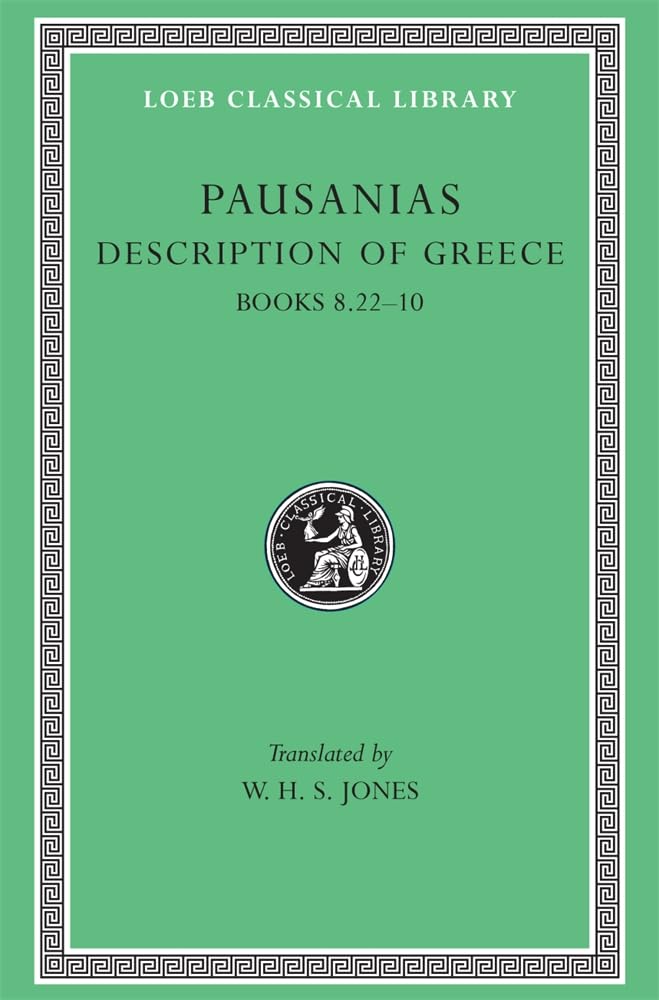 Description of Greece, Volume IV: Books 8.22–10