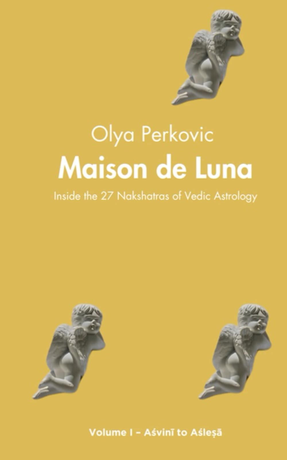 Maison de Luna: Inside the 27 Nakshatras of Vedic Astrology