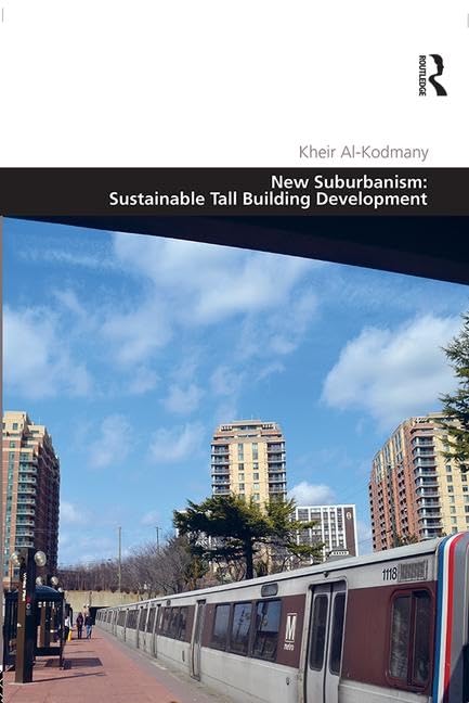 New Suburbanism: Sustainable Tall Building Development livre architecture durable