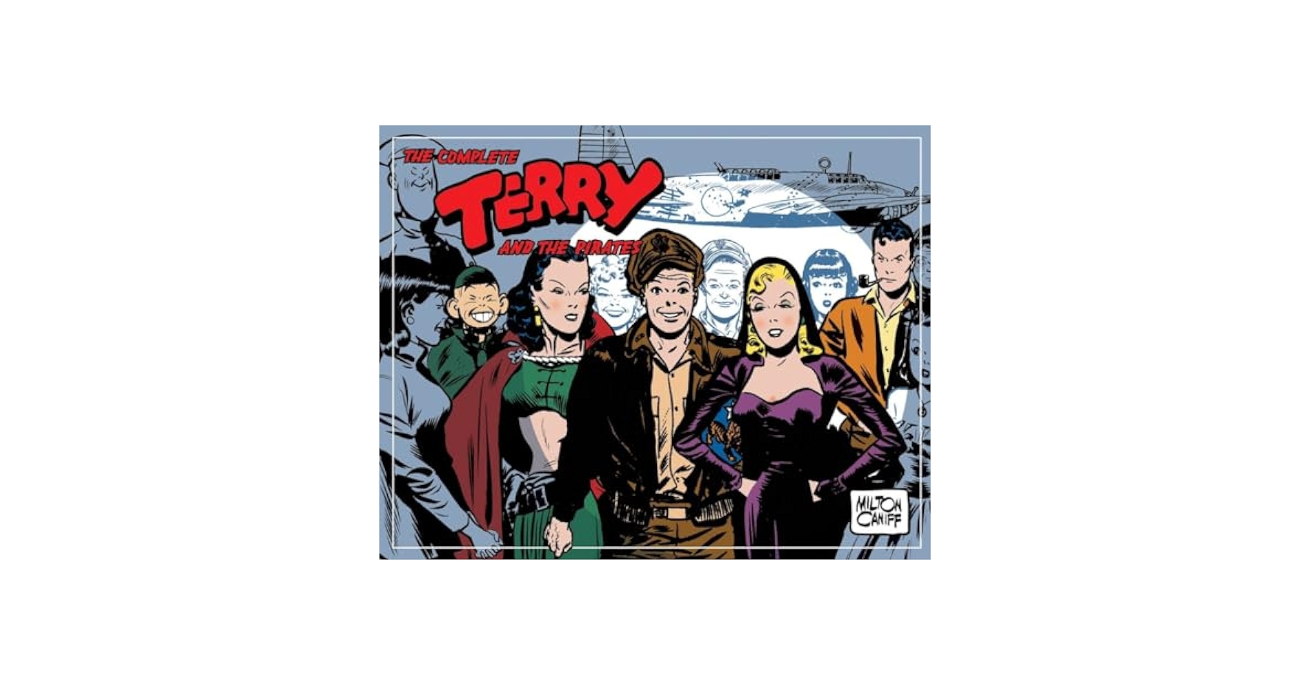 絵本・児童書 The Complete Terry and the Pirates Vol.4 The Complete Terry and the Pirates Vol.4