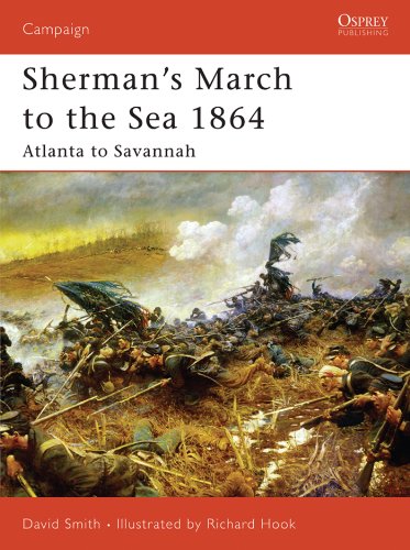 Télécharger Sherman's March to the Sea 1864: Atlanta to Savannah (Campaign Book 179) (English Edition) Francais PDF