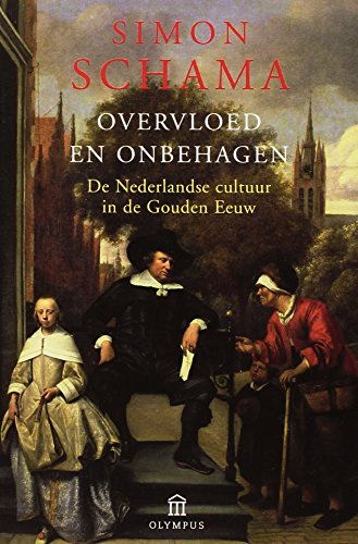 Overvloed en onbehagen: de Nederlandse cultuur in de Gouden Eeuw Cover