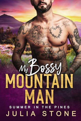 My Bossy Mountain Man: Summer in the Pines