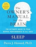 Sleep: The Owner's Manual (Owner's Manual for the Brain)