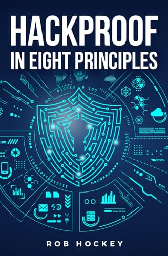 Hackproof In Eight Principles