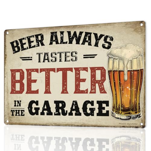 MOLESS Vintage Bar Sign – 'Beer Always Tastes Better in the Garage' | 12x8″ Metal Signs Decor for Man Cave, Home Bar, or Garage – Funny Gifts for Beer Lovers, 2452