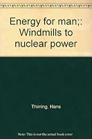 Energy for man: From windmills to nuclear power (Harper colophon books) B0007E1EA4 Book Cover