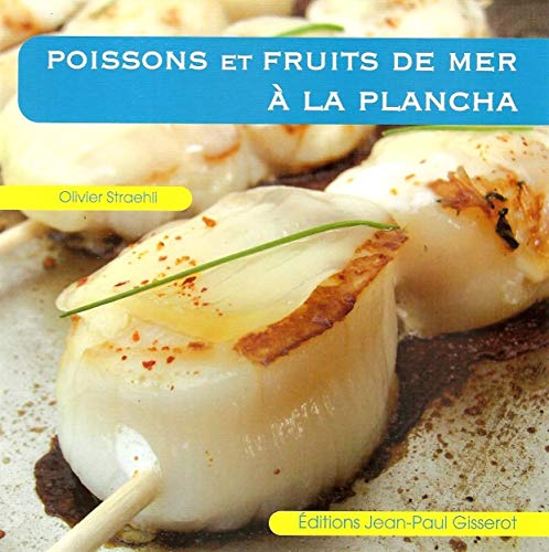 Télécharger Poissons et fruits de mer à la plancha Francais PDF