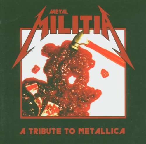 Metal Militia A Tribute to Metallica