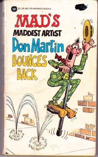 MAD's Maddest Artist Don Martin Bounces Back 0446861758 Book Cover