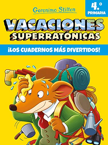 Vacaciones Superratónicas 4: ¡Los cuadernos más divertidos! (Vacaciones Stilton)