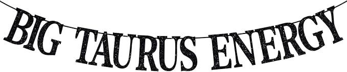 Black Glitter Big Taurus Energy Banner, Taurus April/May Birthday Party Decor - 12 Constellation Theme Birthday Party Decorations Supplies