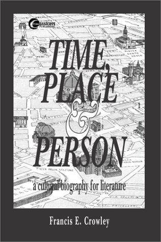 Amazon.co.jp: Time, Place & Person: A Cultural Biography for Literature ...
