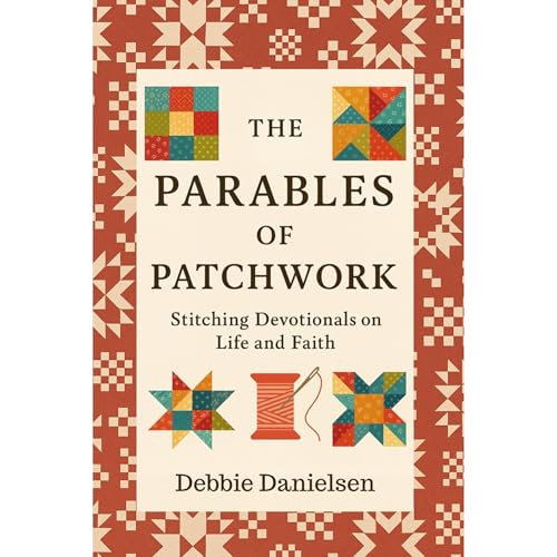 The Parables of Patchwork Audiolibro Por Debbie Danielsen arte de portada