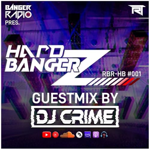 HARD BANGERZ - Episode 1 | Guest Mix by DJ Crime
