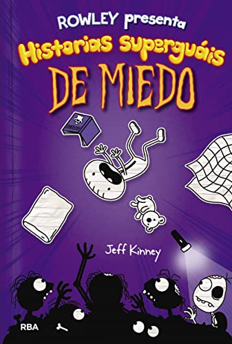 Rowley presenta 3   Historias superguáis de miedo: Una historia de Diario de Greg (Universo Diario de Greg)