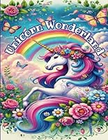 Unicorn Wonderland B0D9YTRS21 Book Cover