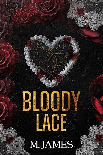 Bloody Lace: An Arranged Marriage Mafia Romance