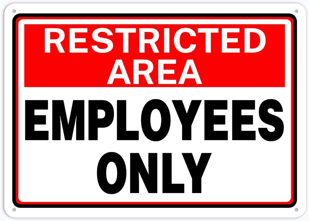 8"x12" Rust Free Aluminum Metal Sign - Restricted Area Safety Sign Employees Only - Weatherproof, Heavy Duty - For Home & Business