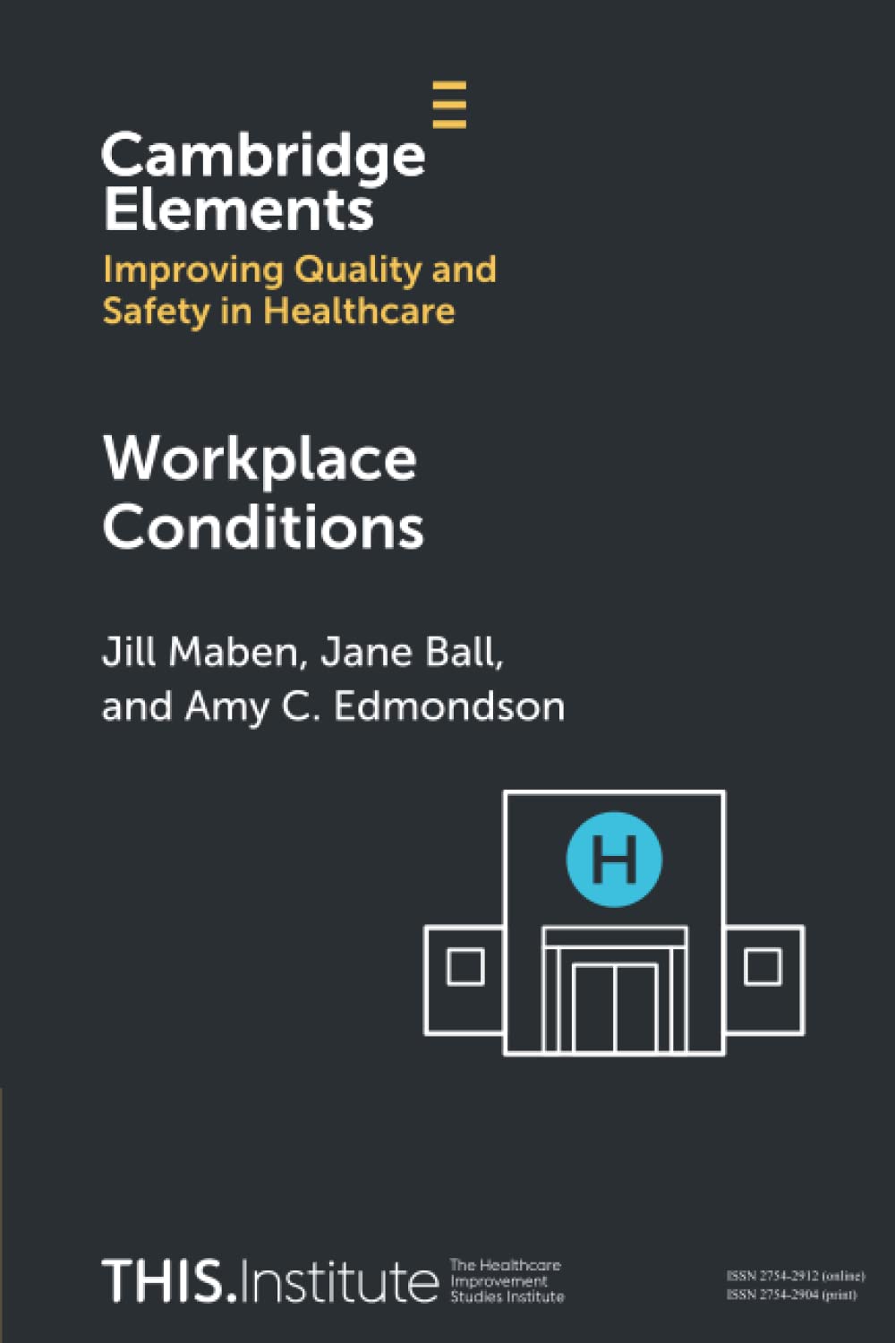 Workplace Conditions (Elements of Improving Quality and Safety in Healthcare)
