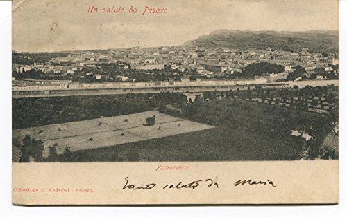1903 Un Saluto da Pesaro Panorama Guller Foggia