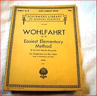Franz Wohlfahrt Opus 38 Easiest Elementary Method for Beginners on the Violin B005ZFJDNA Book Cover