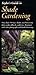 Taylor's Guide to Shade Gardening: More Than 350 Trees, Shrubs, and Flowers That Thrive Under Difficult Conditions, Illustrated with Color Photographs and Detailed Drawings (Taylor's Guides)