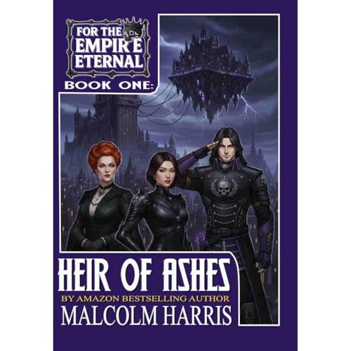 For the Empire Eternal: Book 1 (Authored by Malcolm Harris) episode artwork