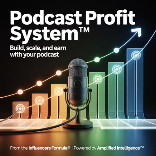 『Podcast Profit System™ — Build, Scale, and Earn with Your Podcast』のカバーアート