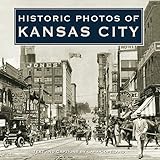 Historic Photos of Kansas City