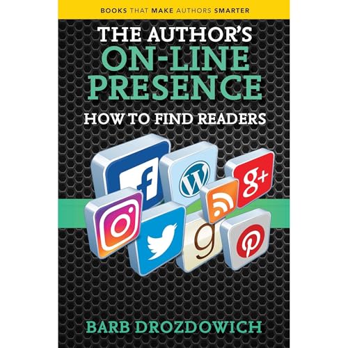 The Author&amp;rsquo;s On-Line Presence: How to Find Readers -- Barb Drozdowich episode artwork