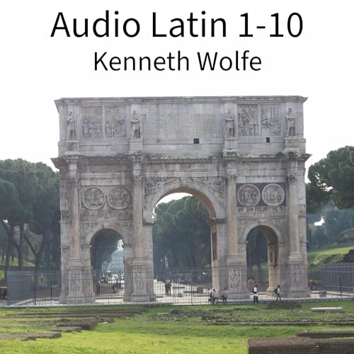 Audio Latin 1-10 by Kenneth Wolfe episode artwork