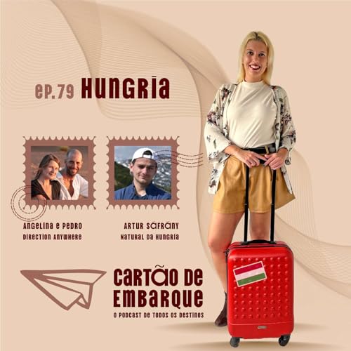 #79 A Hungria tem paprika, bares em ru&iacute;nas e uma capital vibrante cover art
