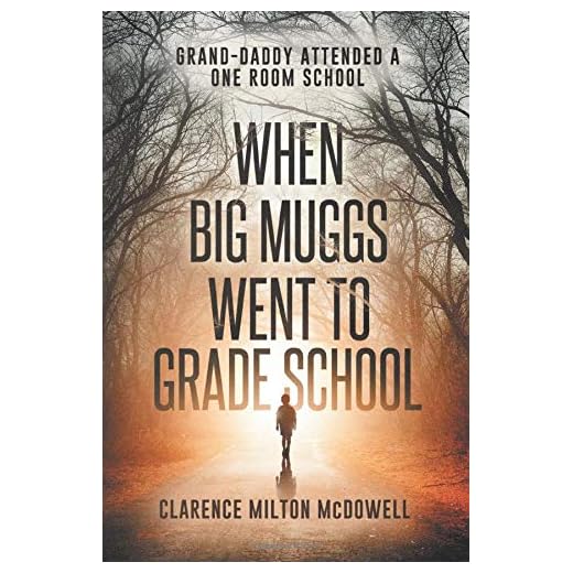 When Big Muggs Went to Grade School: When Grand-daddy Went to School