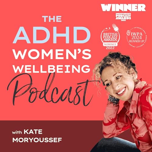 Page de couverture de ADHD Women's Wellbeing Podcast
