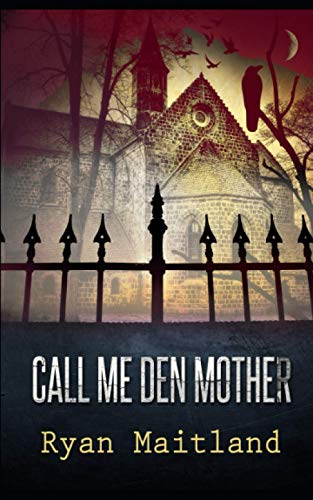 Call Me Den Mother (Jane Doe Memoirs)