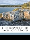 The Crusade of the Excelsior