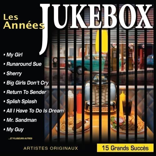 Les Annees Jukebox [Audio CD] Various Artists; Dion; The Chordettes; Ritchie Valens; Elvis Presley; Roy Orbison; The Everly Brothers; Frankie Valli and the Four Seasons; The Supremes; Mary Wells; The Platters and The Champs