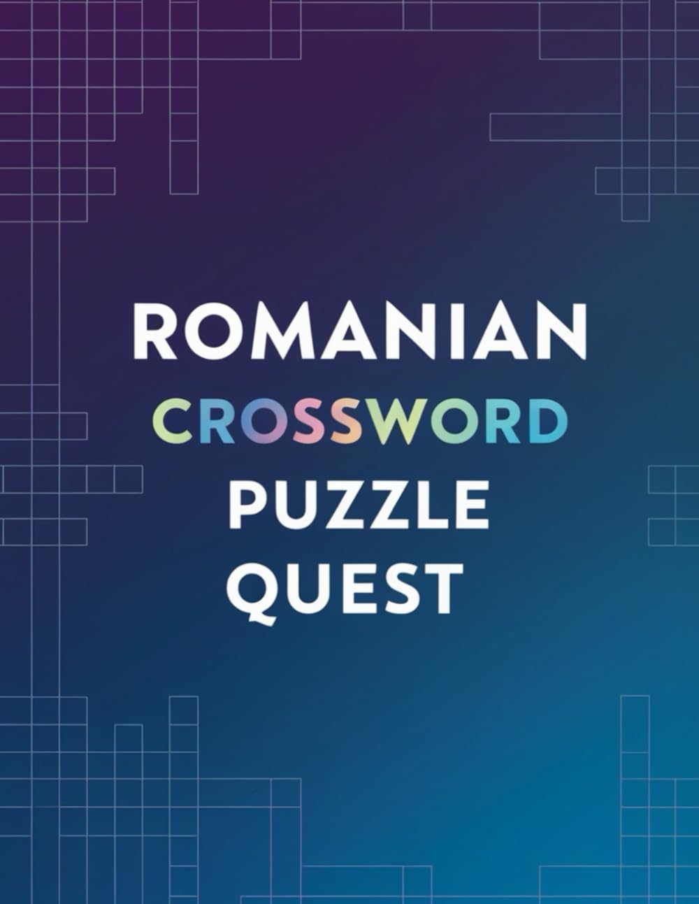 Romanian Crossword Puzzle Quest: Advanced Brain Challenges |Difficult Romanian Crosswords for Word Lovers