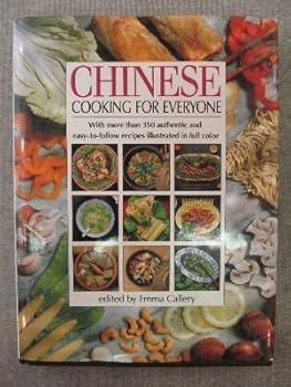 Hardcover Chinese Cooking for Everyone: With More Than 350 Authentic & Easy to Follow Recipes Illustrated in Full Color Book