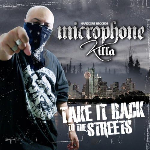 Take It Back To The Streets [Explicit] by Microphone Killa on Amazon