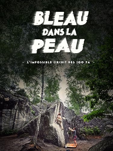 Bleau dans la peau