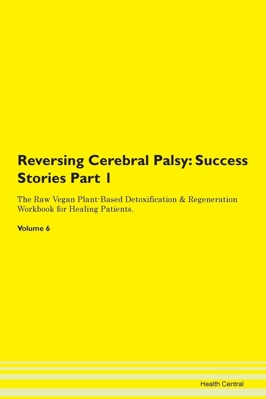 Reversing Cerebral Palsy: Success Storie