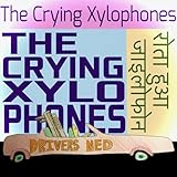 The Crying Xylophones