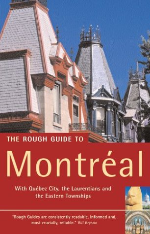 The Rough Guide to Montreal 2 (Rough Guide Travel Guides)      Paperback – March 15, 2004