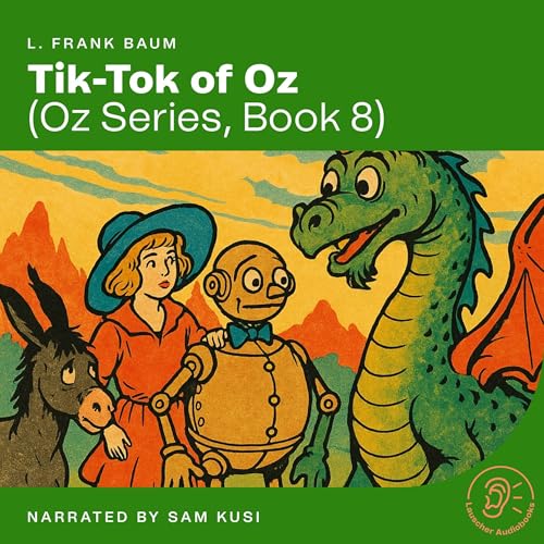 L. Frank Baum - Tik-Tok of Oz episode artwork
