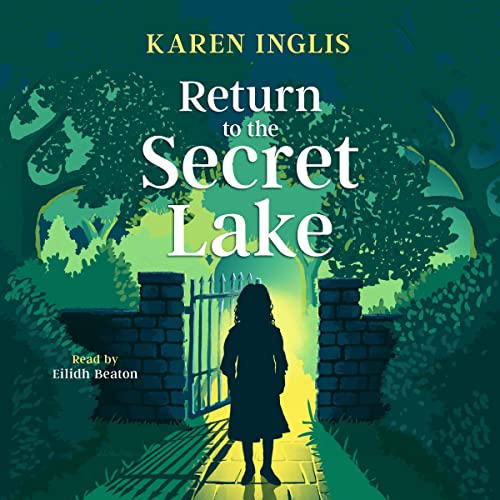 Return to the Secret Lake by Karen Inglis episode artwork