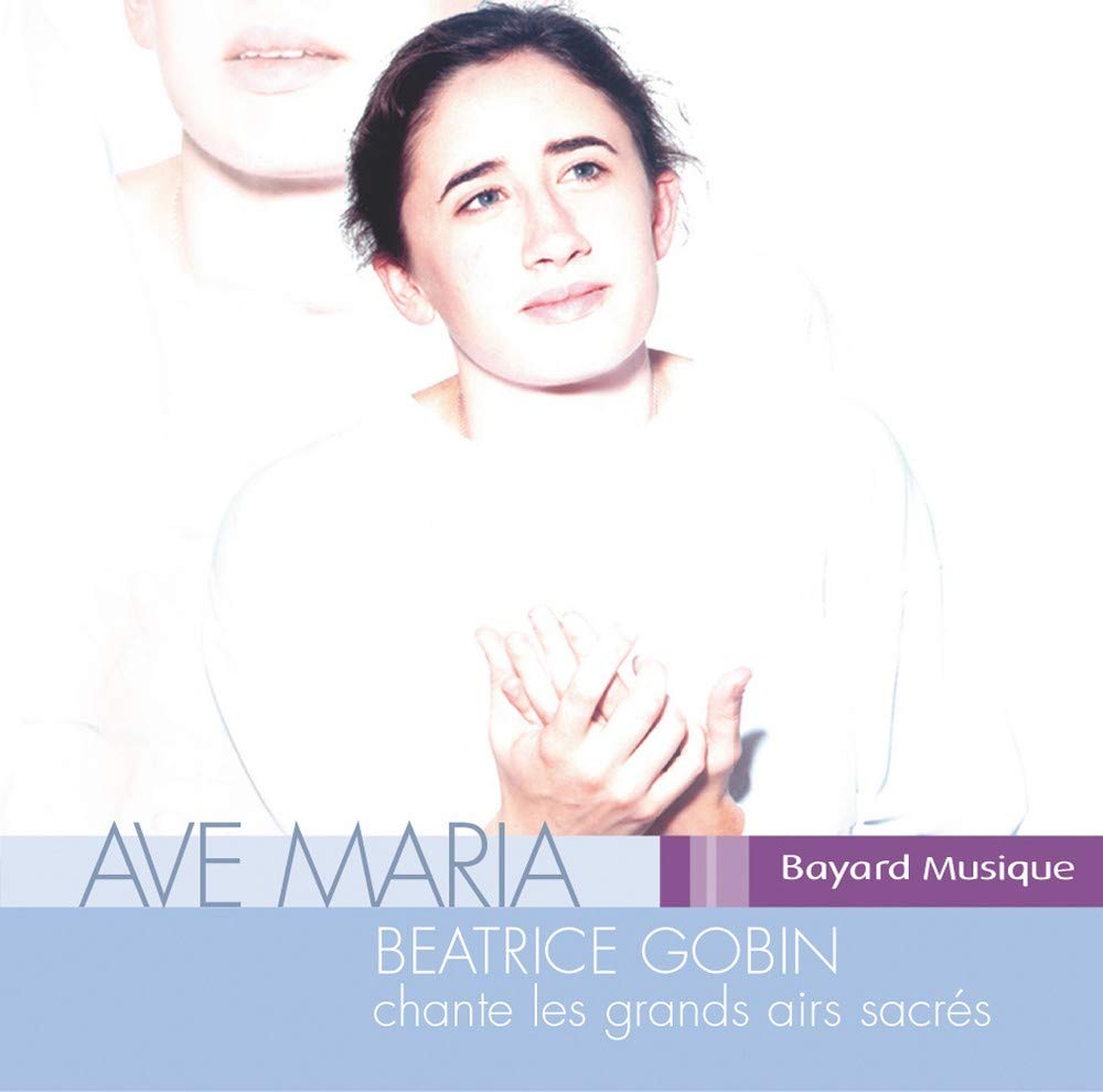 AVE MARIA - BEATRICE GOBIN CHANTE LES GRANDS AIRS SACRES GOBIN BEATRICE